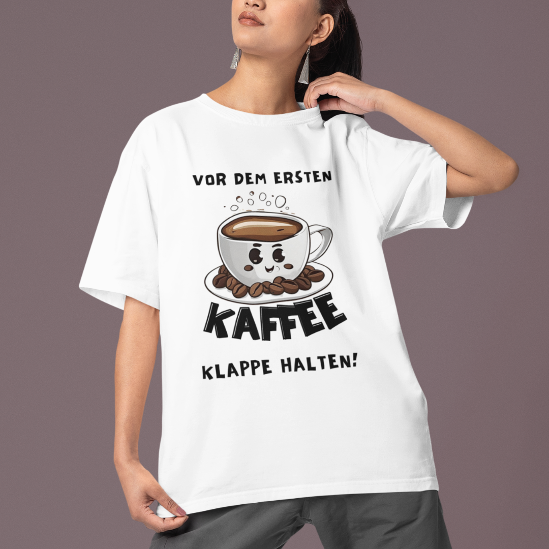 Vor dem ersten Kaffee - VACANCY Oversized Shirt unisex