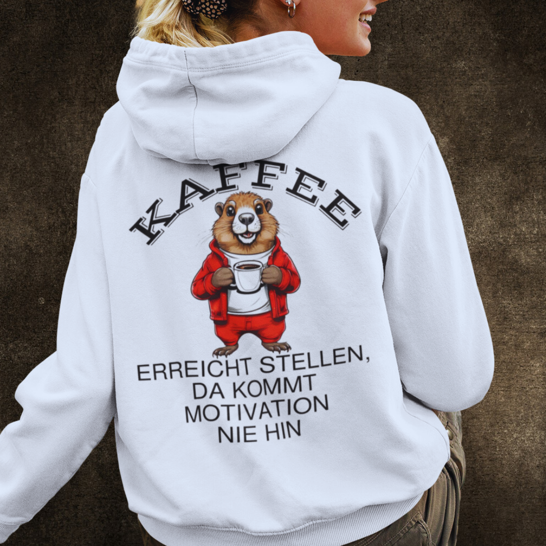 Kaffee erreicht Stellen da kommt Motivation nie hin - Premium Hoodie unisex Rückendruck